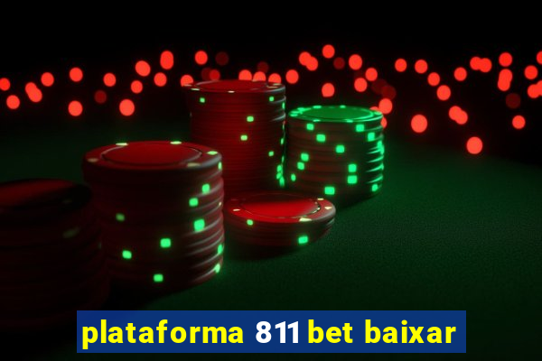 plataforma 811 bet baixar